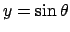 $y = \sin \theta $