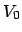 $\displaystyle V_0$