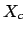 $\displaystyle X_c$