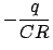 $\displaystyle - \frac{q}{{CR}}$