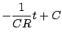 $\displaystyle - \frac{1}{{CR}}t + C$